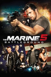 watch The Marine 5: Battleground free online