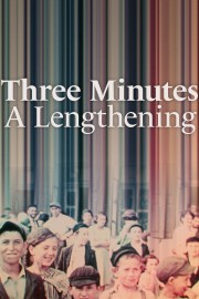 watch Three Minutes: A Lengthening free online