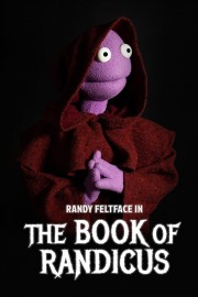 watch Randy Feltface: The Book of Randicus free online