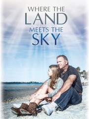 watch Where the Land Meets the Sky free online