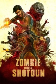 watch Zombie with a Shotgun free online