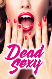 watch Dead Sexy free online