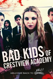 watch Bad Kids of Crestview Academy free online