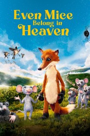 watch Even Mice Belong in Heaven free online