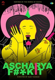 watch Ascharya Fuck It free online