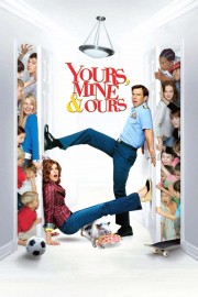 watch Yours, Mine & Ours free online