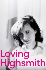 watch Loving Highsmith free online