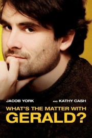 watch What's the Matter with Gerald? free online