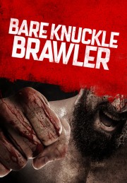 watch Bare Knuckle Brawler free online