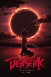 watch Berserk: The Golden Age Arc 3 - The Advent free online