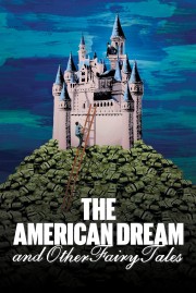 watch The American Dream and Other Fairy Tales free online