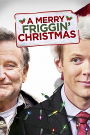 watch A Merry Friggin' Christmas free online