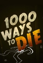 watch 1000 Ways to Die free online