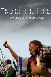 watch End of the Line: The Women of Standing Rock free online