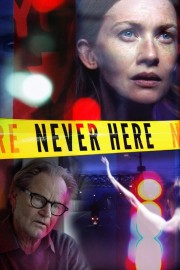 watch Never Here free online