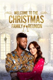 watch Welcome to the Christmas Family Reunion free online