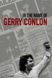 watch In the Name of Gerry Conlon free online