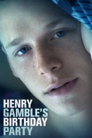 watch Henry Gamble's Birthday Party free online