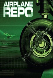 watch Airplane Repo free online