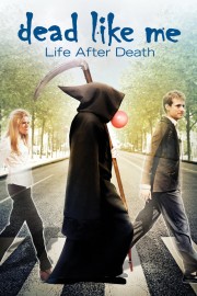 watch Dead Like Me: Life After Death free online