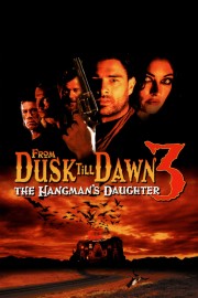 watch From Dusk Till Dawn 3: The Hangman's Daughter free online