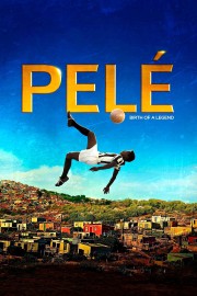 watch Pelé: Birth of a Legend free online