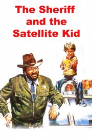 watch The Sheriff and the Satellite Kid free online