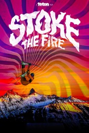 watch Stoke the Fire free online