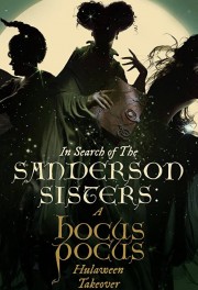 watch In Search of the Sanderson Sisters: A Hocus Pocus Hulaween Takeover free online