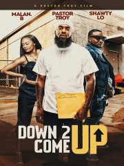 watch Down 2 Come Up free online