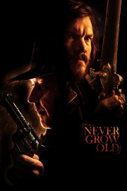 watch Never Grow Old free online