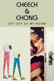 watch Cheech & Chong Get Out of My Room free online