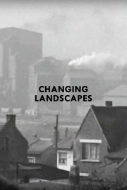 watch Changing Landscapes free online