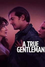 watch A True Gentleman free online