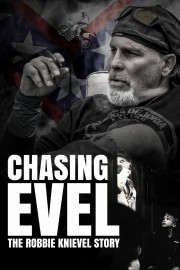 watch Chasing Evel: The Robbie Knievel Story free online