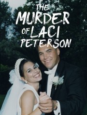 watch The Murder of Laci Peterson free online