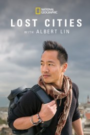 watch Lost Cities with Albert Lin free online