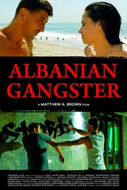 watch Albanian Gangster free online