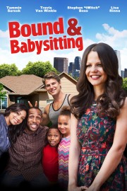 watch Bound & Babysitting free online