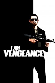 watch I am Vengeance free online