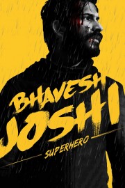 watch Bhavesh Joshi Superhero free online