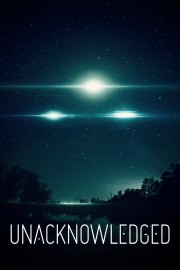 watch Unacknowledged free online