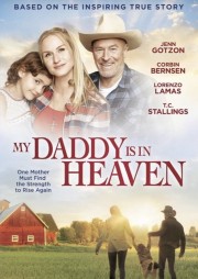 watch My Daddy is in Heaven free online