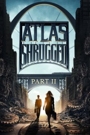 watch Atlas Shrugged: Part II free online