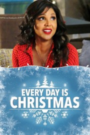 watch Every Day Is Christmas free online