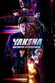 watch Yaksha: Ruthless Operations free online