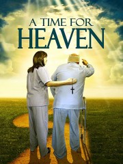 watch A Time For Heaven free online