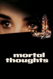 watch Mortal Thoughts free online