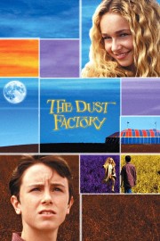 watch The Dust Factory free online