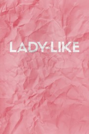 watch Lady-Like free online